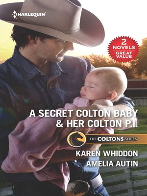 cover image of A Secret Colton Baby ; Her Colton P.I.